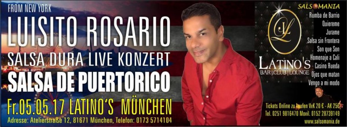 Freitag (05.05.17) – Salsa Live Konzert LUISITO ROSARIO in MÜNCHEN